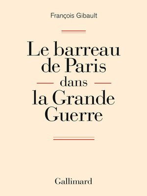 cover image of Le barreau de Paris dans la Grande Guerre